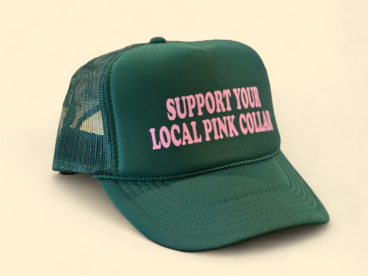 Support Your Local Pink Collar Trucker